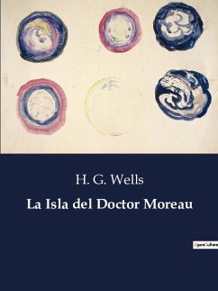 La Isla del Doctor Moreau - Wells, H. G.