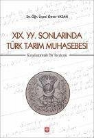 XIX. YY. Sonlarinda Türk Tarim Muhasebesi - Yazan, Ömer