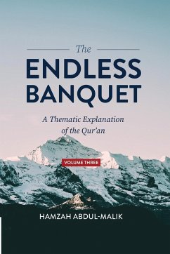 The Endless Banquet (Volume III) - Abdul-Malik, Hamzah