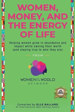 Women, Money and The Energy of Life - Ballard, Elle