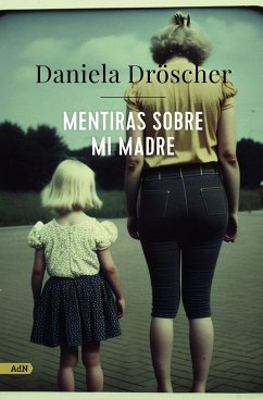 Mentiras sobre mi madre (AdN)