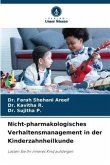 Nicht-pharmakologisches Verhaltensmanagement in der Kinderzahnheilkunde