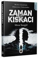 Zaman Kiskaci - Tazegül, Mirza