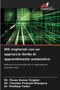 IDS migliorati con un approccio ibrido di apprendimento automatico - Singhal, Mr. Pavan Kumar;Bhargava, Mr. Chandra Prakash;Yadav, Dr. Pradeep