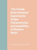 &quote;The Female Brain Unlocked