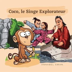 Coco, le Singe Explorateur - Swan, Annabel