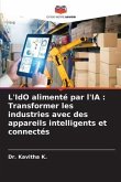 L'IdO alimenté par l'IA : Transformer les industries avec des appareils intelligents et connectés