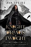 Knight of Trials & Twilight