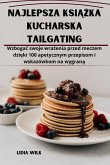 Najlepsza ksi¿¿ka kucharska Tailgating