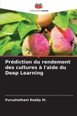 Prédiction du rendement des cultures à l'aide du Deep Learning