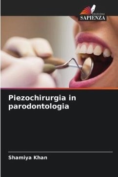 Piezochirurgia in parodontologia - KHAN, SHAMIYA