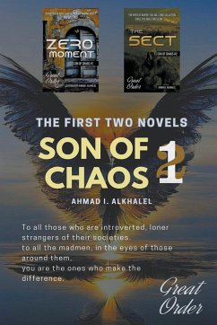 Son of Chaos, the First Two Novels - Alkhalel, Ahmad I.