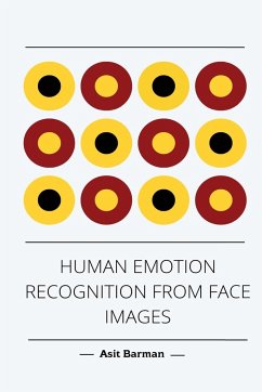 Human Emotion Recognition from Face Images - Barman, Asit