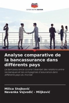 Analyse comparative de la bancassurance dans différents pays - Stojkovic, Milica;Vojvodic - Miljkovic, Nevenka