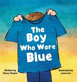 The Boy Who Wore Blue The Boy Who Wore Blue