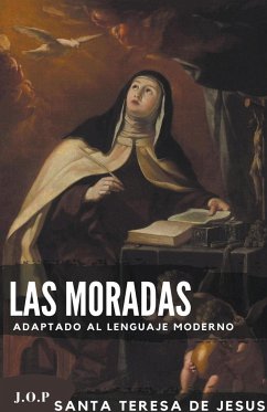 Las moradas - Jesús, Santa Teresa De; J. O. P