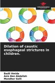 Dilation of caustic esophageal strictures in children.