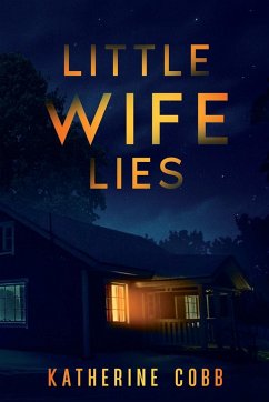 Little Wife Lies - Cobb, Katherine