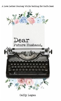 Dear Future Husband - Logan, Cally