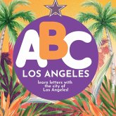 ABC Los Angeles - Learn the Alphabet with Los Angeles ABC Los Angeles - Learn the Alphabet with Los Angeles