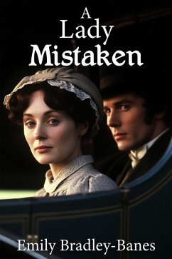 A Lady Mistaken: A Pride and Prejudice Variation (eBook, ePUB) - Bradley-Banes, Emily