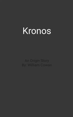 Kronos: An origin story - Cowan, William