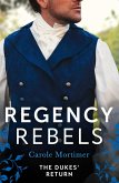 Regency Rebels: The Dukes' Return: Zachary Black: Duke of Debauchery (Dangerous Dukes) / Darian Hunter: Duke of Desire (eBook, ePUB)