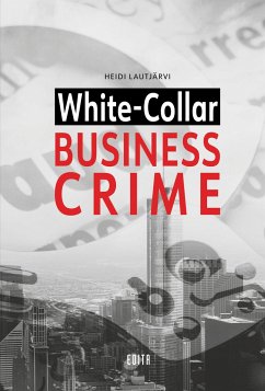 White-Collar Business Crime - Lautjärvi, Heidi
