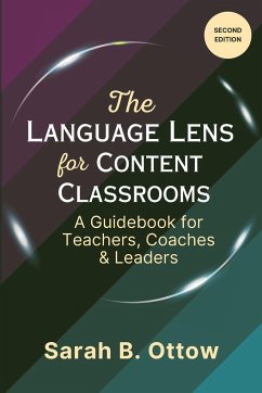 The Language Lens for Content Classrooms (2nd Edition) - Ottow, Sarah