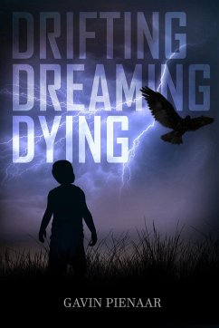 Drifting Dreaming Dying - Pienaar, Gavin