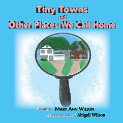 TINY TOWNS AND OTHER PLACES WE CALL HOME - Wilson, Mary Ann