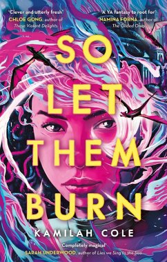 So Let Them Burn (eBook, ePUB) - Cole, Kamilah
