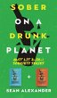 Sober On A Drunk Planet - Bild 1
