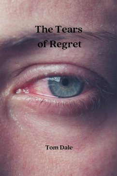 The Tears of Regret - Dale, Tom