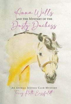 Anna Wells and the Mystery of the Dusty Duchess - Eissfeldt, Terry Ruth
