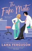 The Fake Mate (eBook, ePUB)