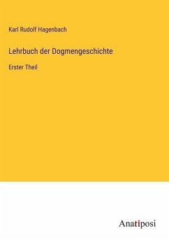 Lehrbuch der Dogmengeschichte - Hagenbach, Karl Rudolf