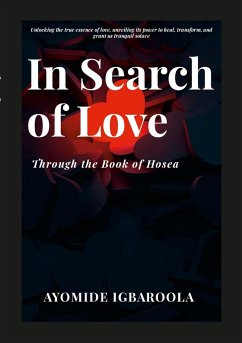 IN SEARCH OF LOVE - Igbaroola, Ayomide