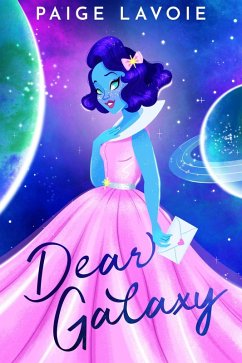 Dear Galaxy (eBook, ePUB) - Lavoie, Paige