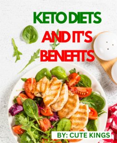 Keto diets and it's benefits (eBook, ePUB) - Kings, Cute