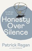 Honesty Over Silence (eBook, ePUB)