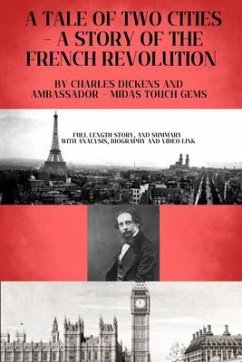 A TALE OF TWO CITIES - A STORY OF THE FRENCH REVOLUTION (eBook, ePUB) - Dickens, Charles; Midas Touch Gems, Ambassador