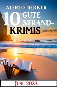 Cover 10 gute Strandkrimis Juni 2023 (eBook, ePUB)