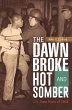 The Dawn Broke Hot and Somber (eBook,... - Bild 1