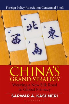 China's Grand Strategy (eBook, ePUB) - Kashmeri, Sarwar A.