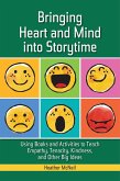 Bringing Heart and Mind into Storytime (eBook, ePUB) Bringing Heart and Mind into Storytime (eBook, ePUB)