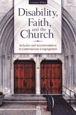 Disability, Faith, and the Church (eBook, ePUB)