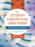 The 21st-Century Elementary School Library Program (eBook, ePUB)