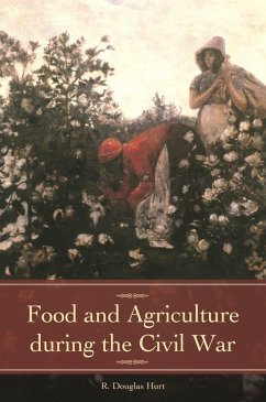 Cover Food and Agriculture during the Civil War (eBook, ePUB)