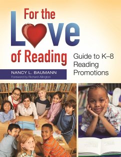 For the Love of Reading (eBook, ePUB) - Baumann, Nancy L.